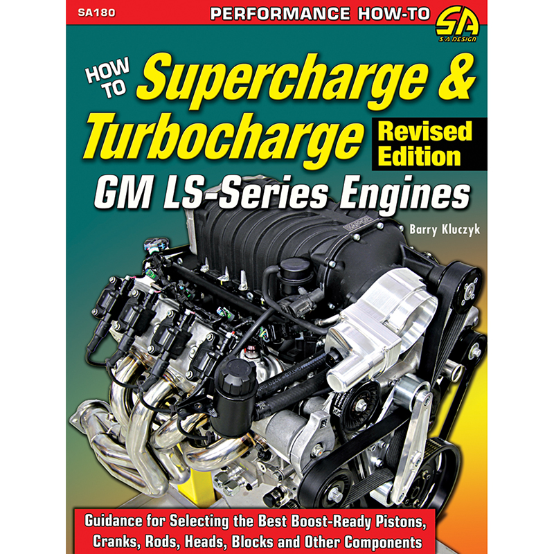Sa Design, How To Supercharge & Turbocharge GM LS-Series Engines
