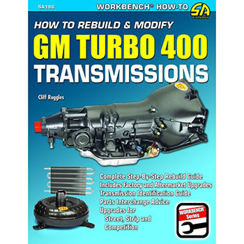 SA Design, How to Rebuild & Modify GM Turbo 400 Transmissions
