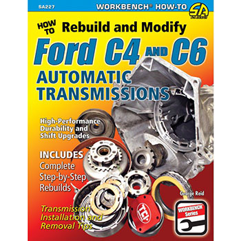 SA Design, How To Rebuild & Modify Ford C4/C6 Transmissions